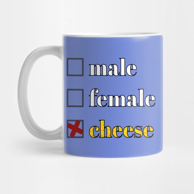 No Gender, Only Cheese by Art by Veya